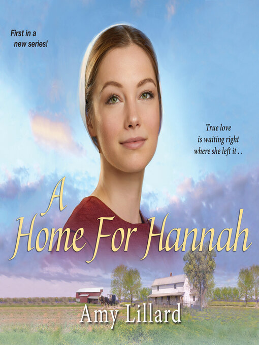 Title details for A Home for Hannah by Amy Lillard - Available